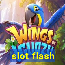 slot flash