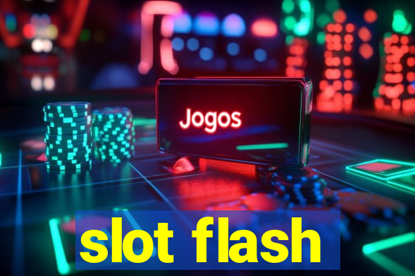 slot flash