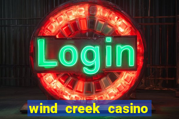 wind creek casino in alabama