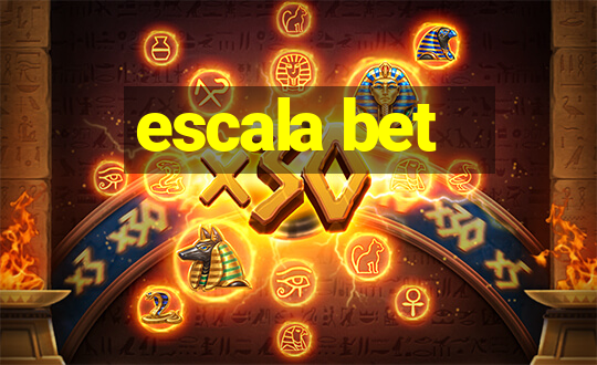 escala bet