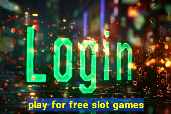 play for free slot games