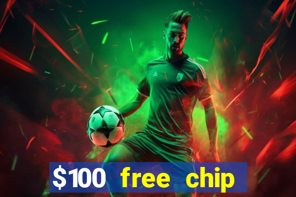 $100 free chip casino captain jack