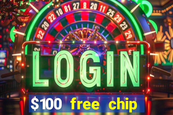 $100 free chip casino captain jack