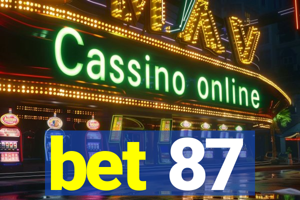 bet 87