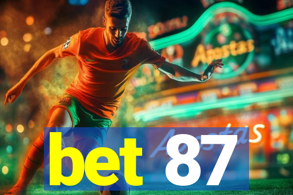 bet 87