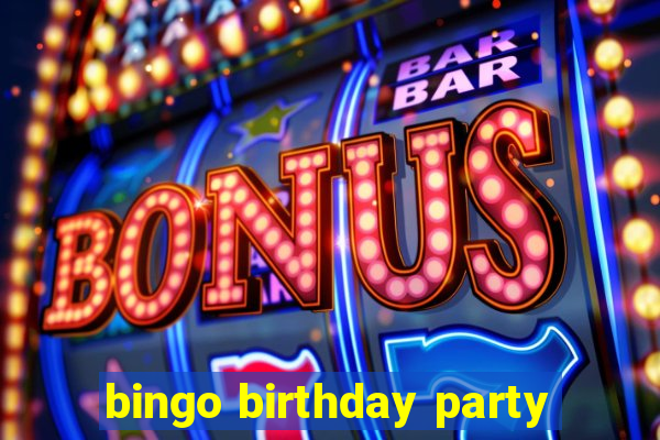 bingo birthday party