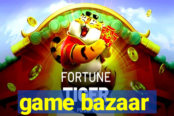 game bazaar