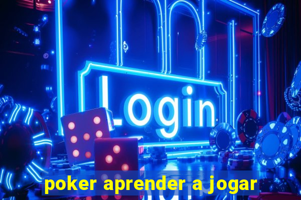 poker aprender a jogar