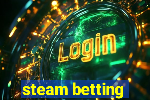 steam betting