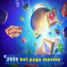 2959 bet paga mesmo