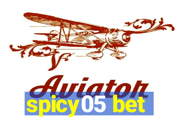 spicy05 bet