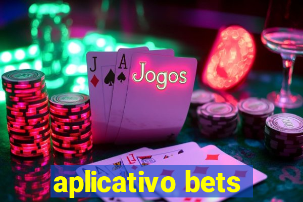 aplicativo bets