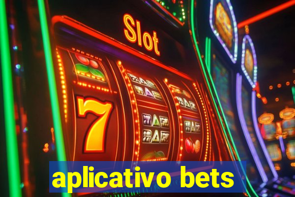 aplicativo bets