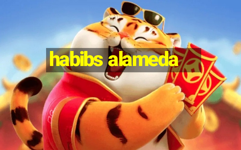 habibs alameda