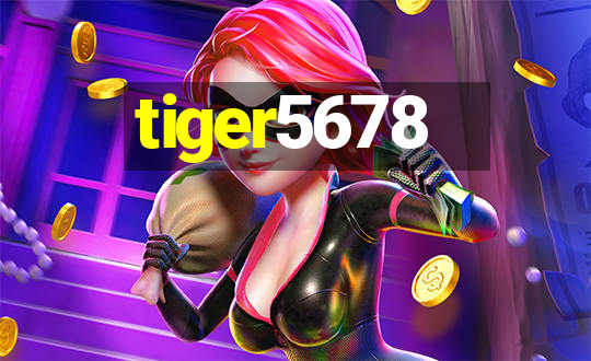 tiger5678