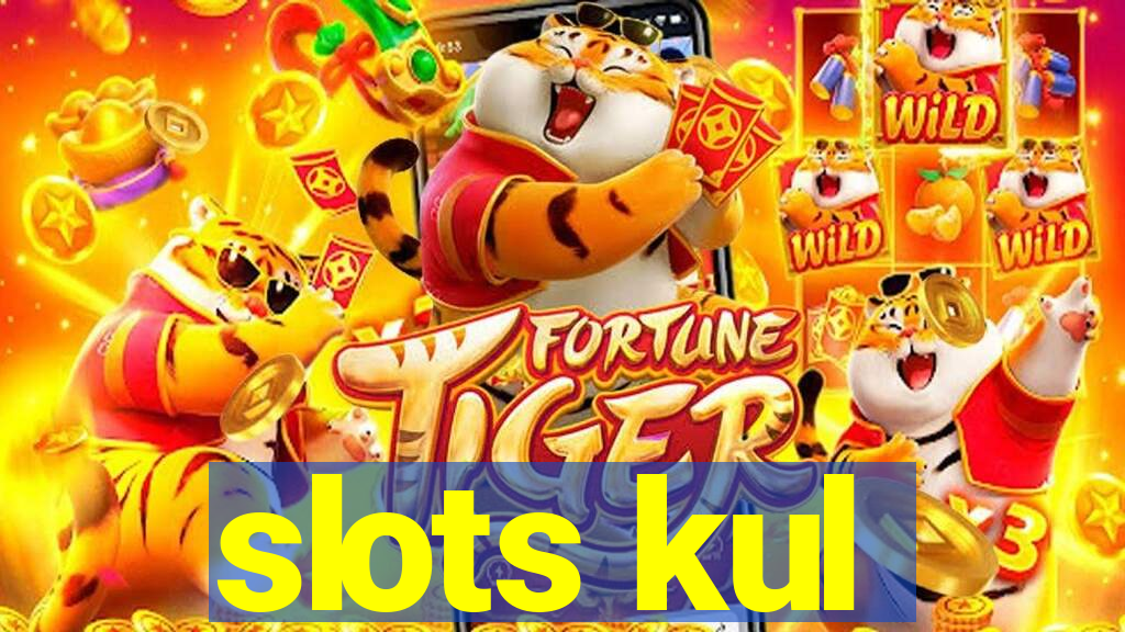 slots kul