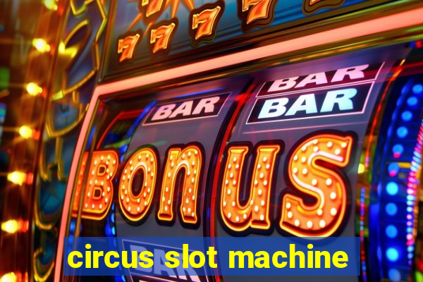 circus slot machine