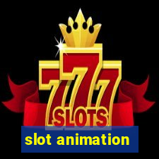 slot animation