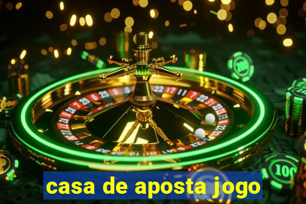 casa de aposta jogo