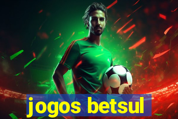 jogos betsul