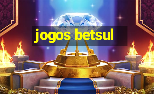 jogos betsul