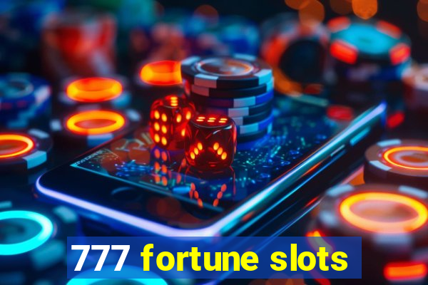 777 fortune slots