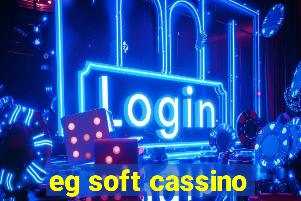 eg soft cassino