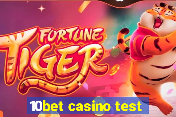 10bet casino test