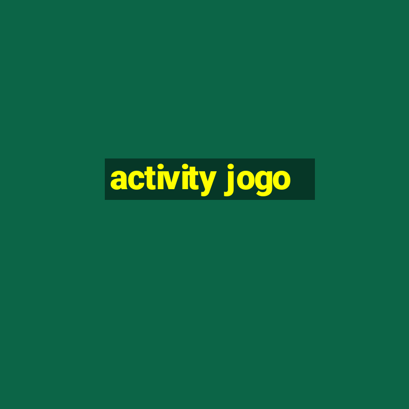 activity jogo