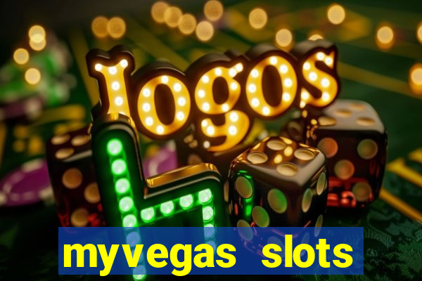 myvegas slots casino free