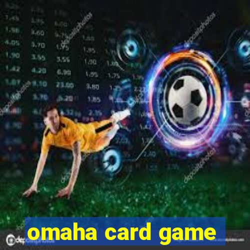 omaha card game