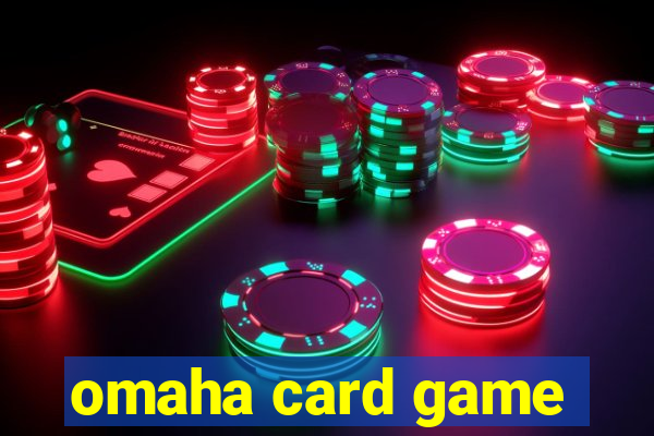 omaha card game