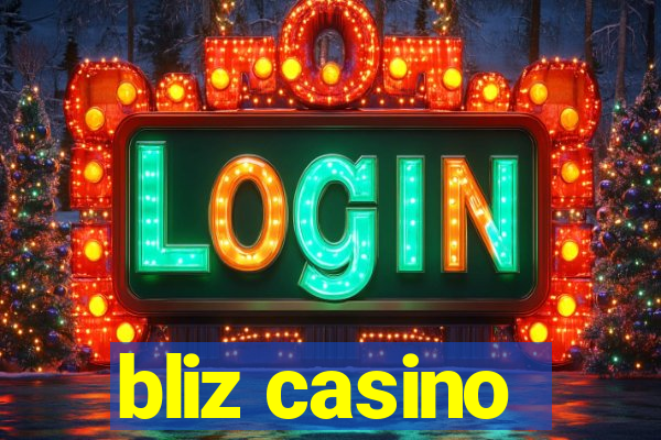 bliz casino