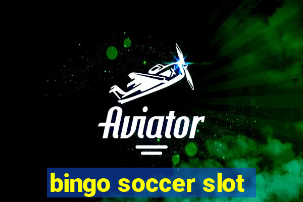 bingo soccer slot