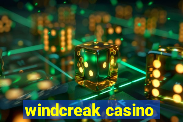 windcreak casino