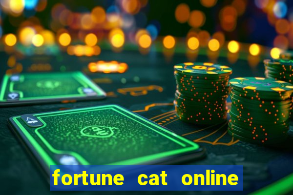 fortune cat online paga mesmo