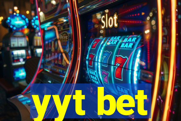 yyt bet