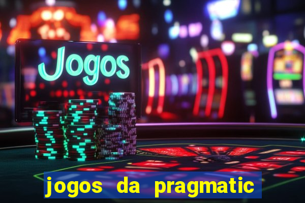 jogos da pragmatic de 10 centavos