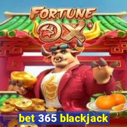 bet 365 blackjack