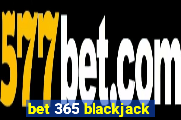 bet 365 blackjack