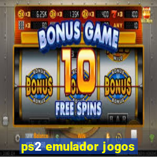 ps2 emulador jogos