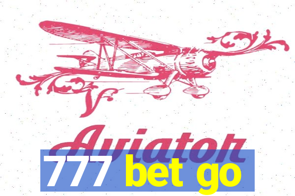 777 bet go