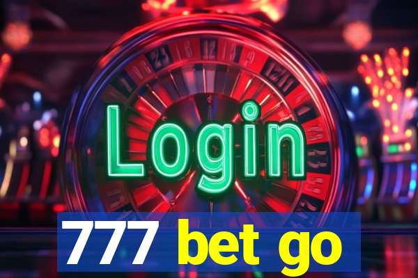 777 bet go