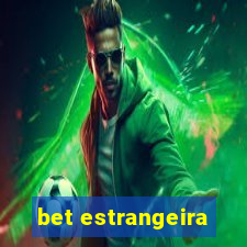 bet estrangeira