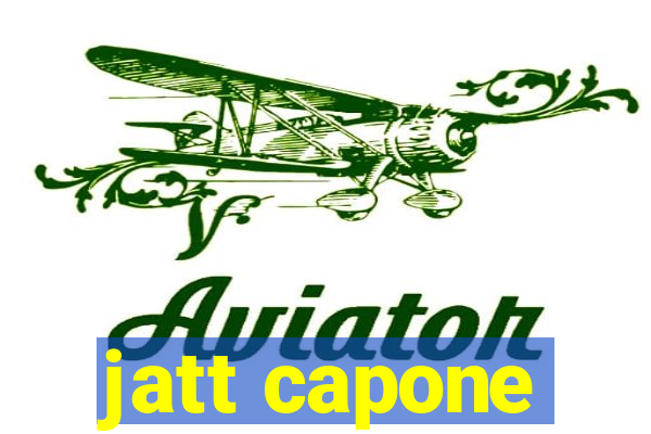 jatt capone