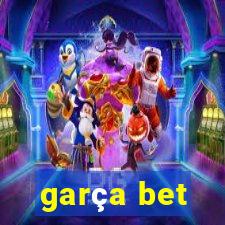 garça bet