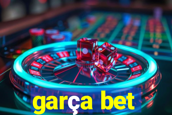 garça bet