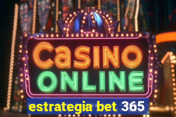 estrategia bet 365