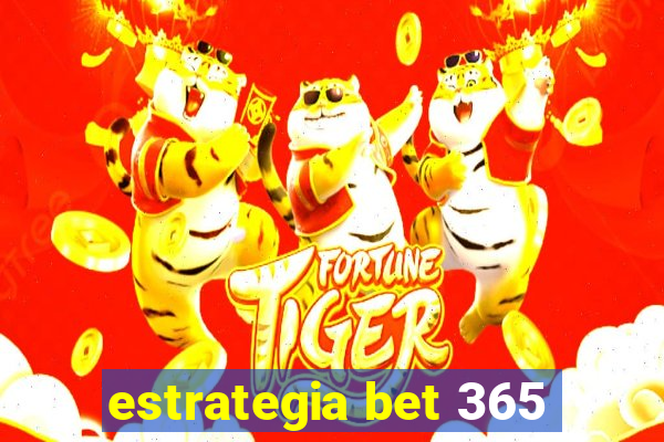 estrategia bet 365