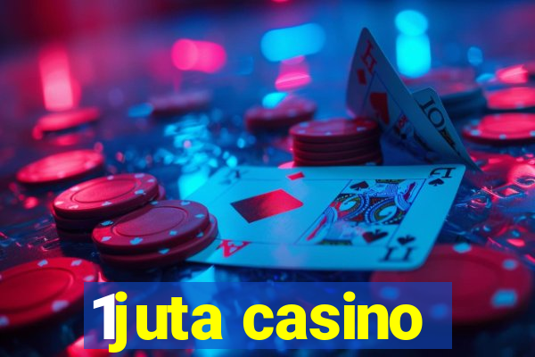 1juta casino